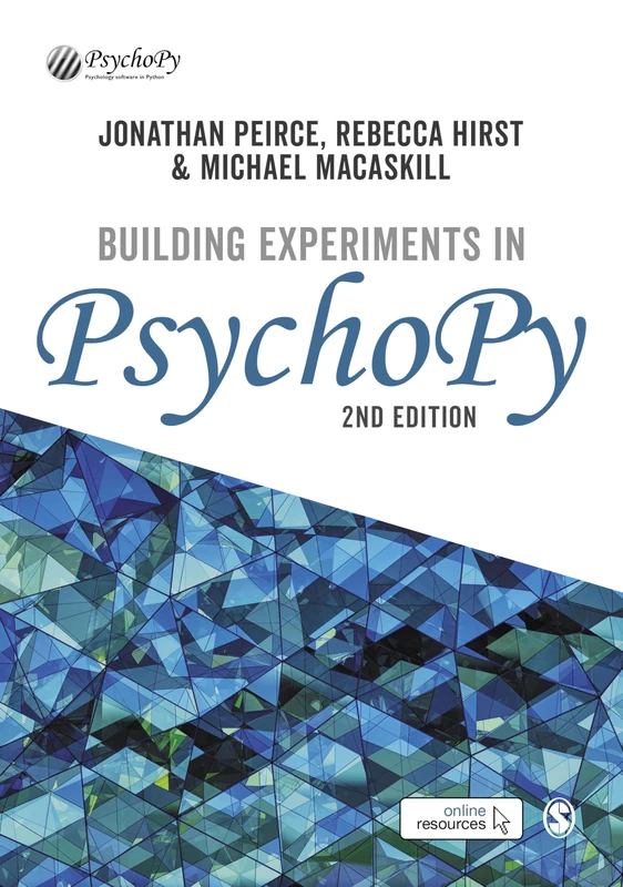 Building Experiments in PsychoPy: A Step-by-Step Guide