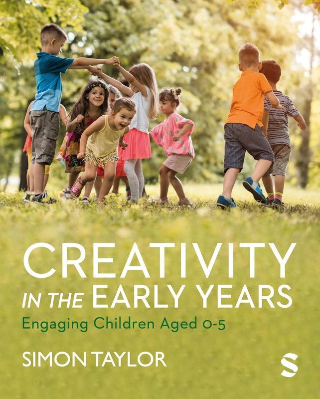 Creativity in the Early Years: Engaging Children Aged 0-5