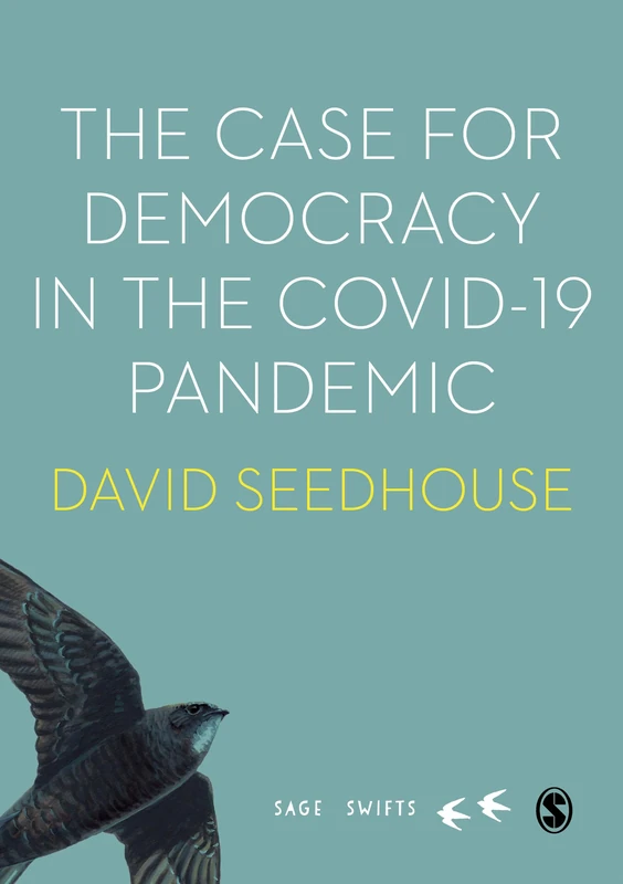 The Case for Democracy in the COVID-19 Pandemic (SAGE Swifts)