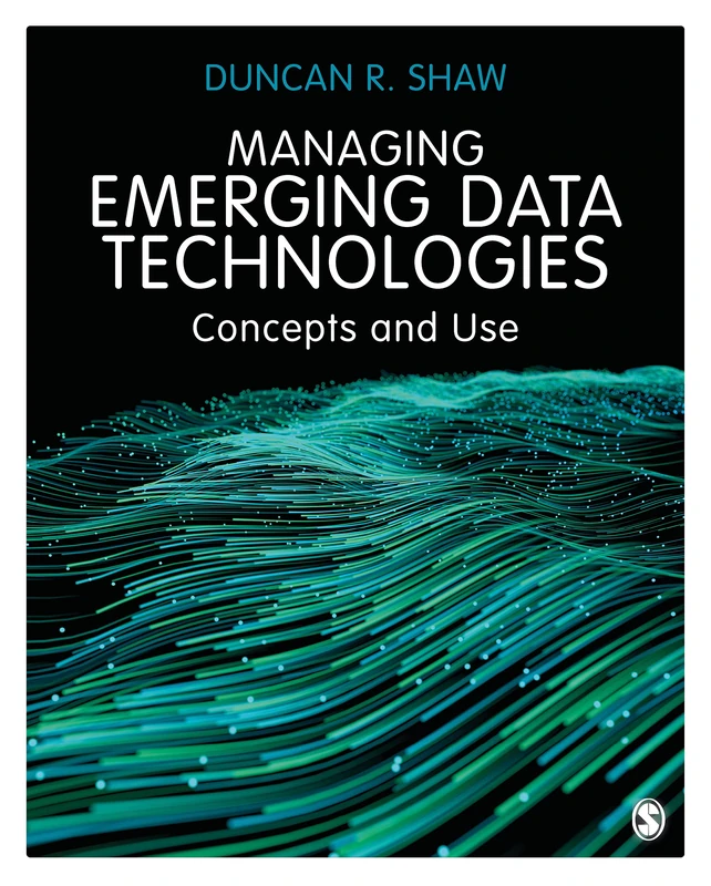 Managing Emerging Data Technologies: Concepts and Use - Image 1