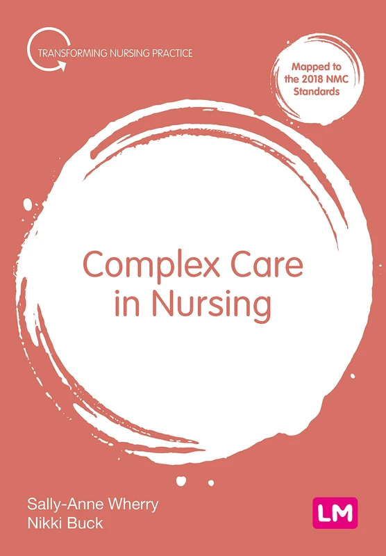 Complex Care in Nursing (Transforming Nursing Practice Series)