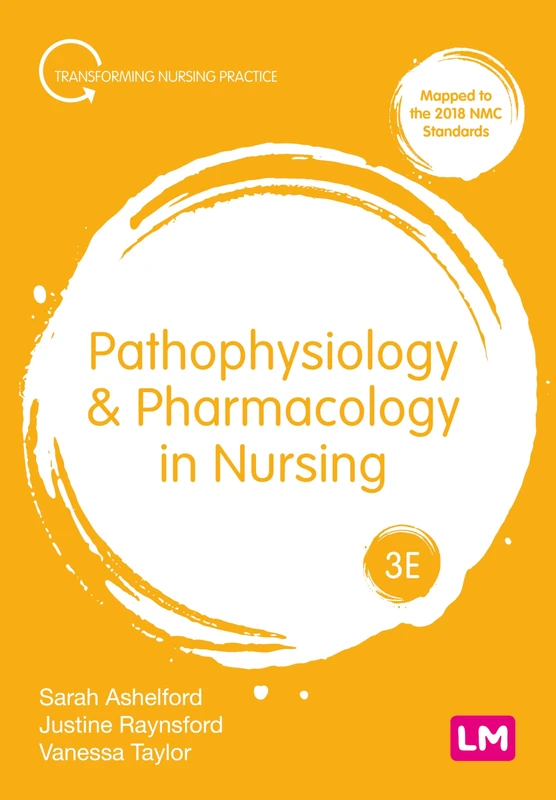Pathophysiology and Pharmacology in Nursing (Transforming Nursing Practice Series)