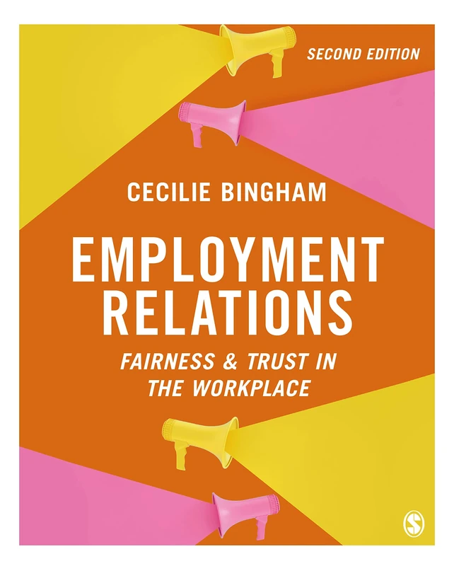 Employment Relations: Fairness and Trust in the Workplace