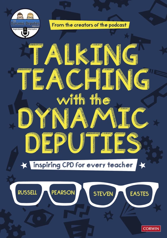 Talking Teaching with the Dynamic Deputies: Inspiring CPD for every teacher (Corwin Ltd) - Image 1