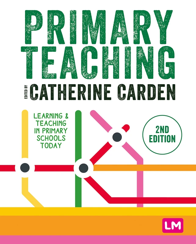 Primary Teaching: Learning and teaching in primary schools today