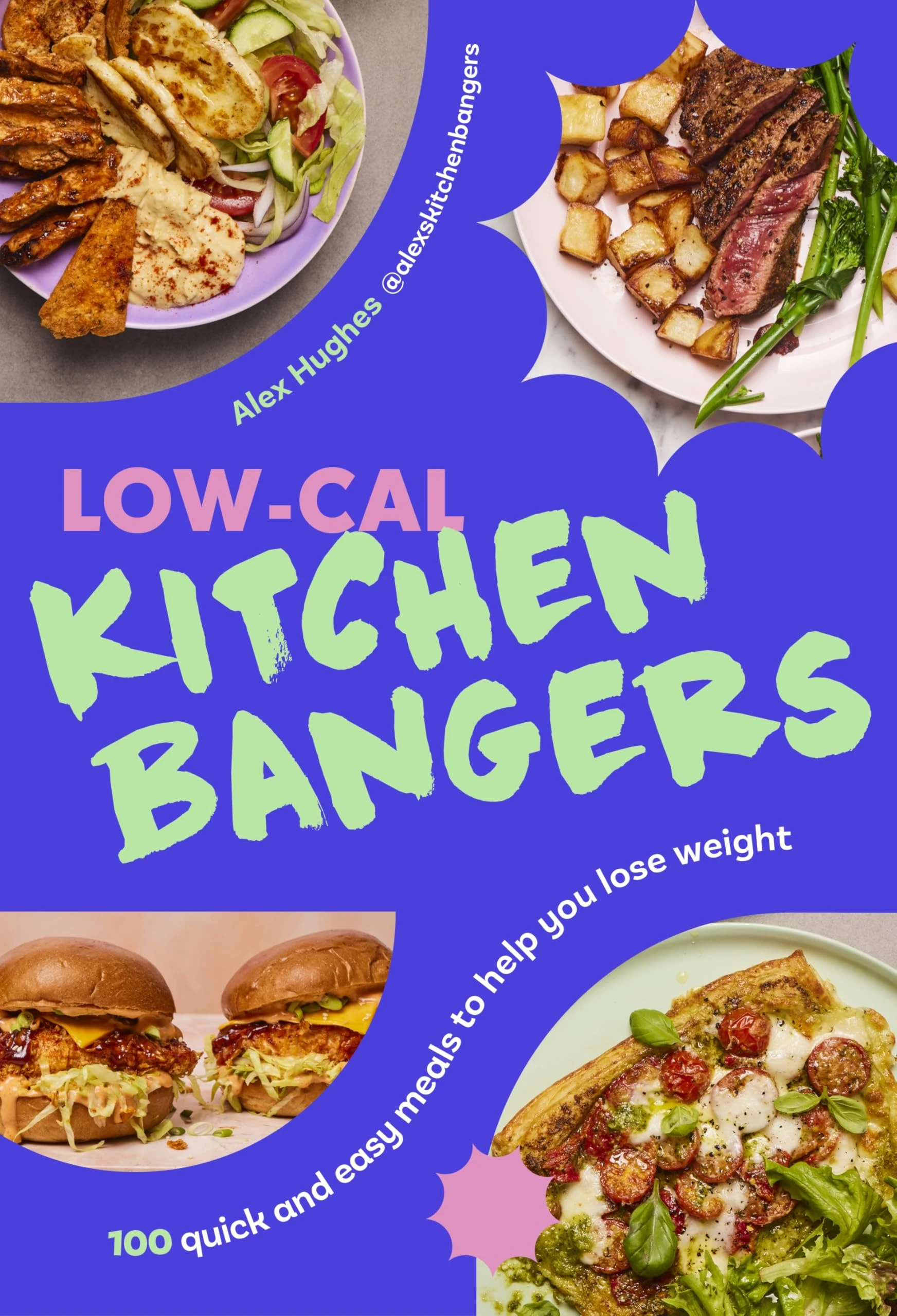 Low-Cal Kitchen Bangers: The Sunday Times Bestseller – 100 quick and easy meals to help you lose weight