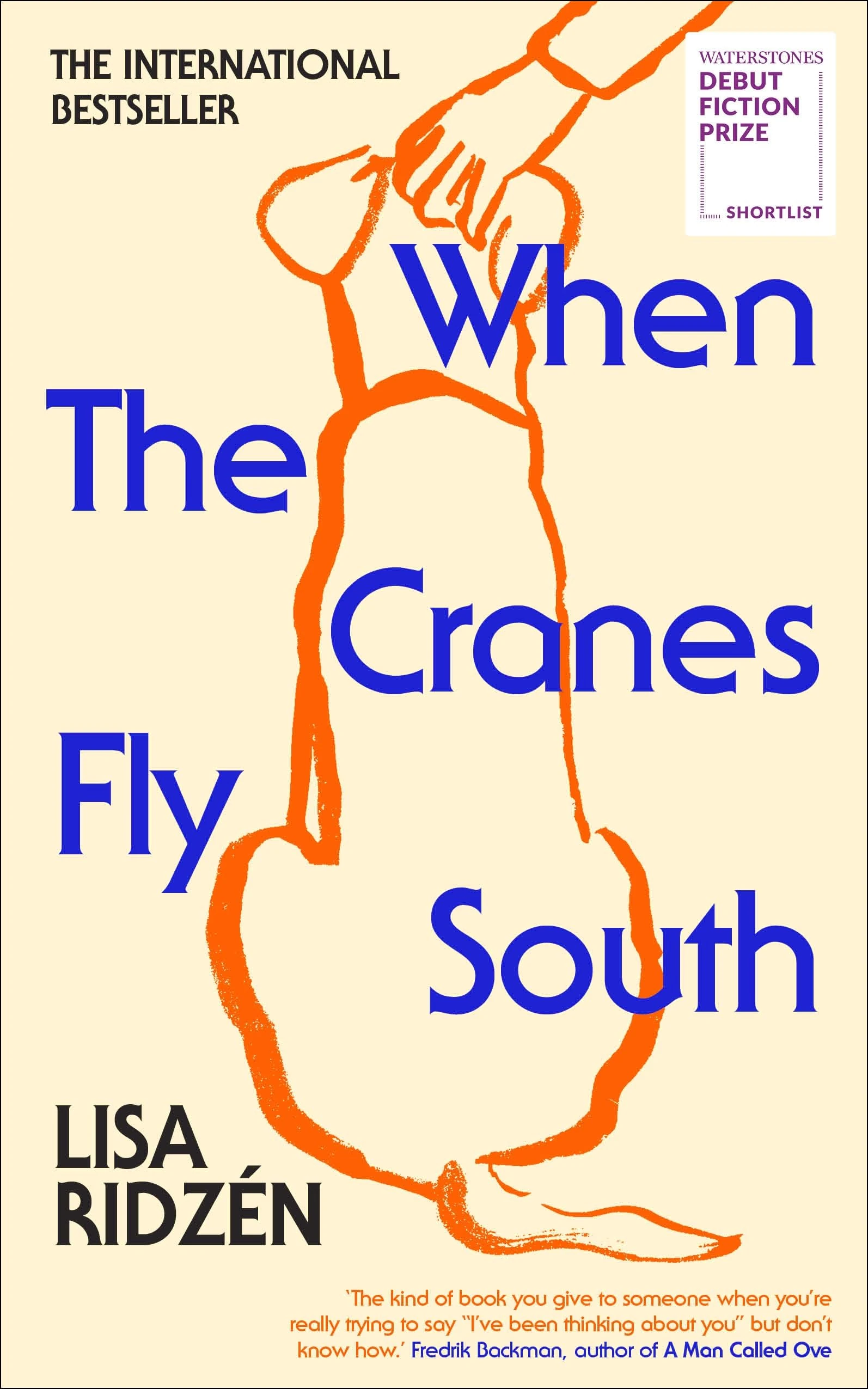 When the Cranes Fly South: Shortlisted for the Waterstones Debut Fiction Prize 2025