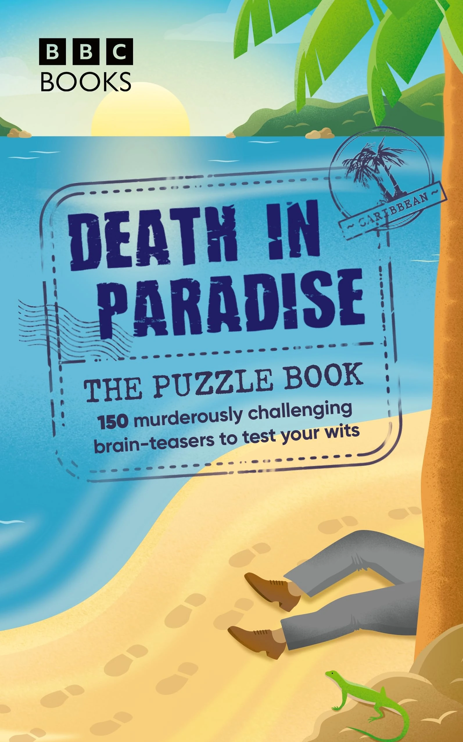 The Death in Paradise: The Puzzle Book: The official companion for fans of the hit BBC show