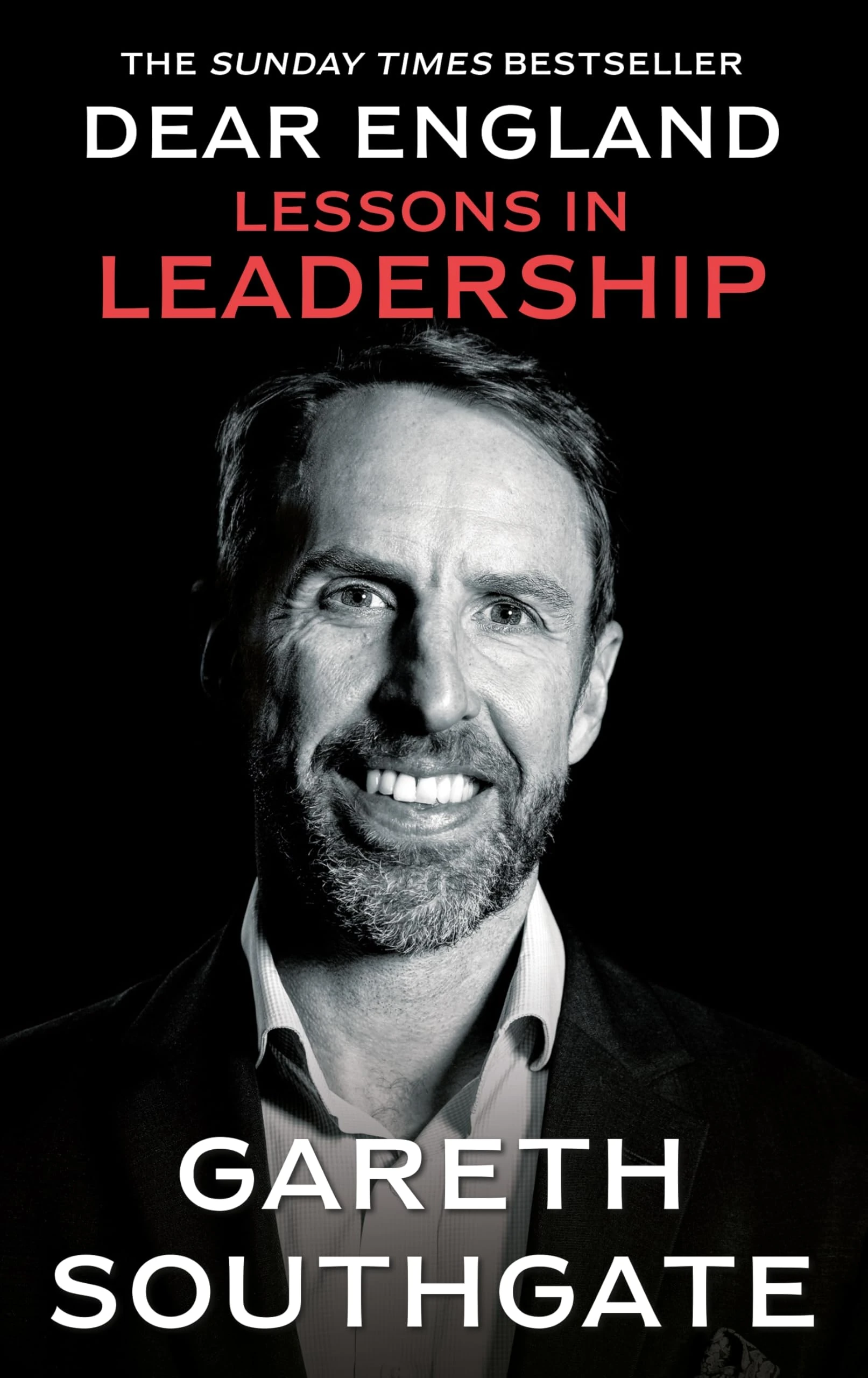 Dear England: Lessons in Leadership - Inspirational Wisdom from The Former England Football Manager