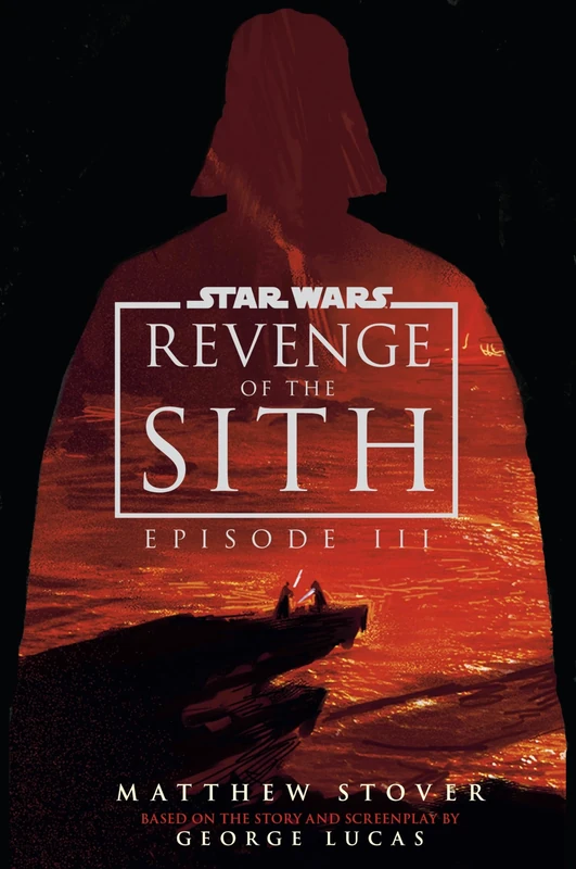 Star Wars: Episode III: Revenge of the Sith: UK 20th Anniversary Deluxe Edition (Novelisations)