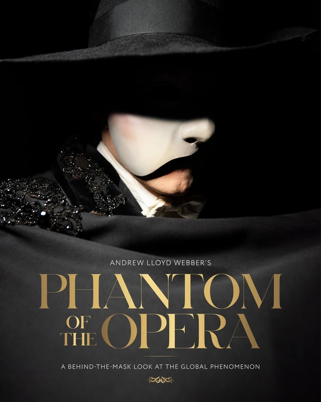 Andrew Lloyd Webber’s Phantom of the Opera: A Behind-The-Mask Look at the Global Phenomenon - Image 1
