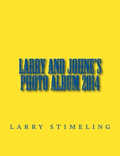 Larry and Johne's Photo Album 2014