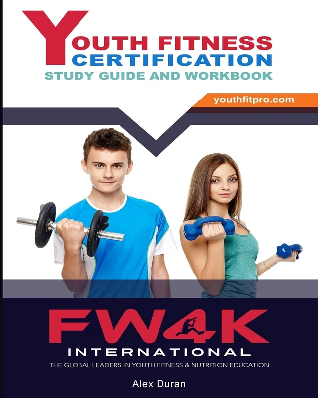 Youth Fitness Certification: Study Guide And Workbook