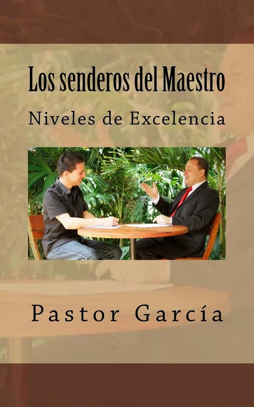 Los senderos del Maestro: Niveles de Excelencia