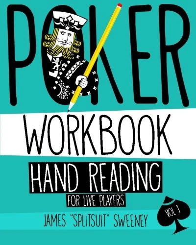 Poker Workbook: Hand Reading For Live Players Vol 1