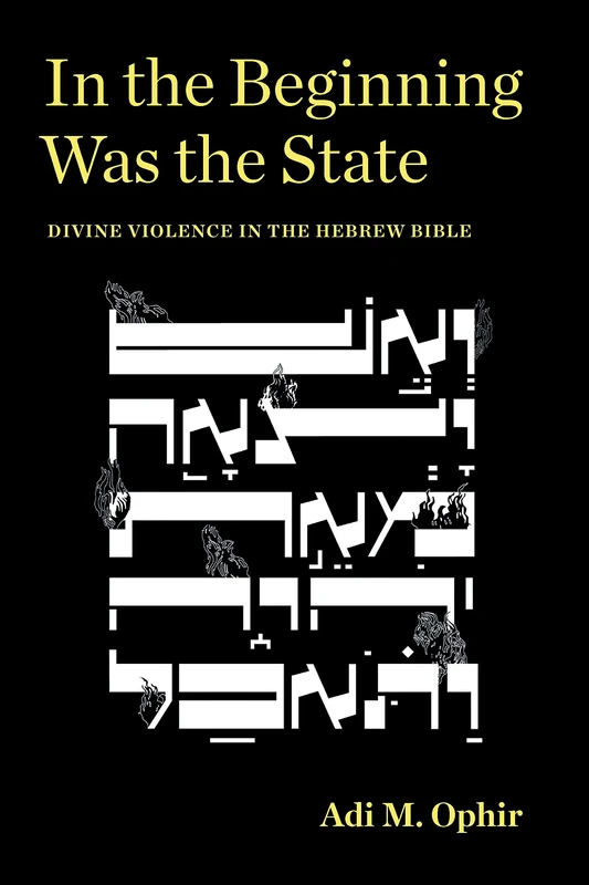 In the Beginning Was the State: Divine Violence in the Hebrew Bible (Idiom: Inventing Writing Theory) - Image 1