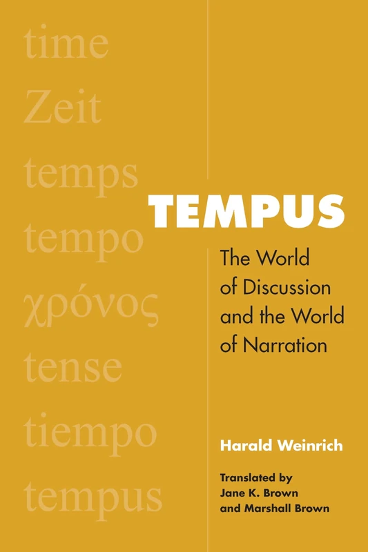 Tempus: The World of Discussion and the World of Narration (Verbal Arts: Studies in Poetics)