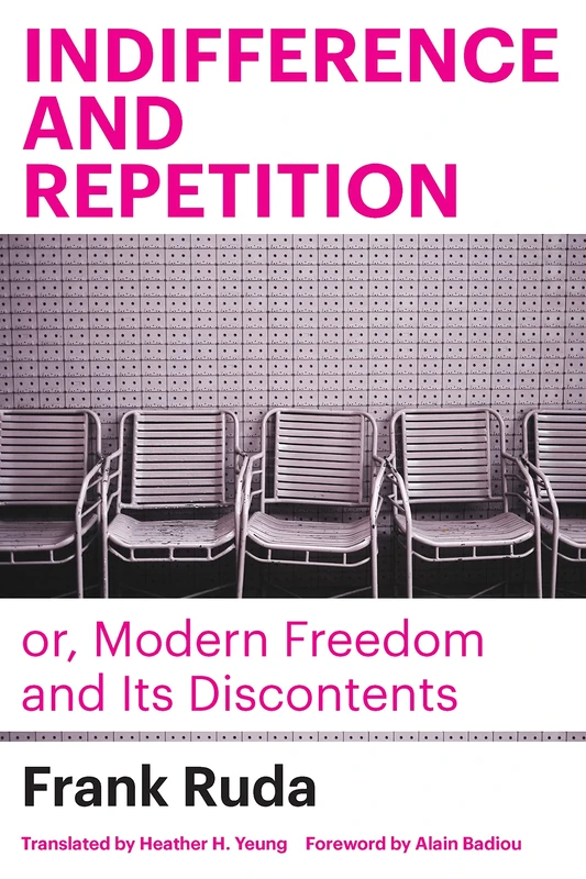 Indifference and Repetition; or, Modern Freedom and Its Discontents - Image 1