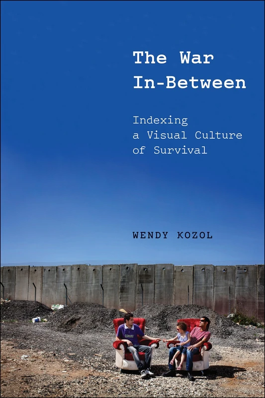 The War In-Between: Indexing a Visual Culture of Survival - Image 1
