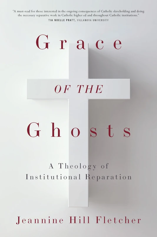 Grace of the Ghosts: A Theology of Institutional Reparation
