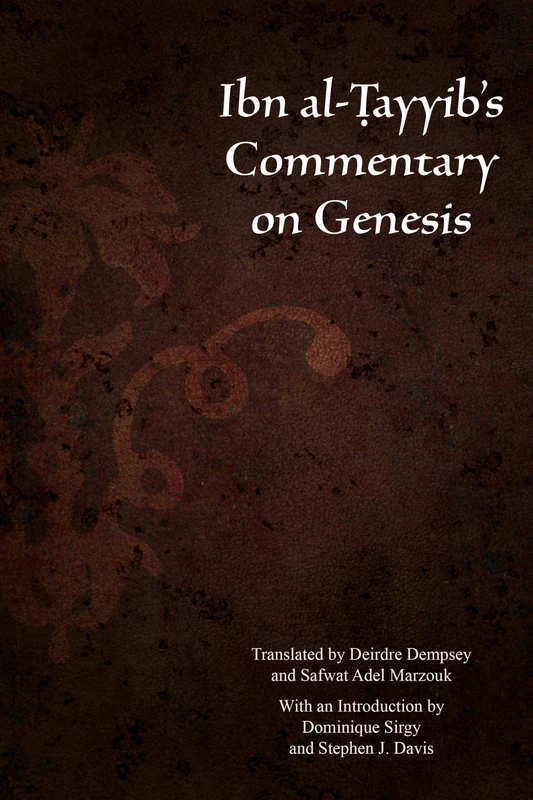 Ibn Al-Tayyib’s Commentary on Genesis (Christian Arabic Texts in Translation) - Image 1