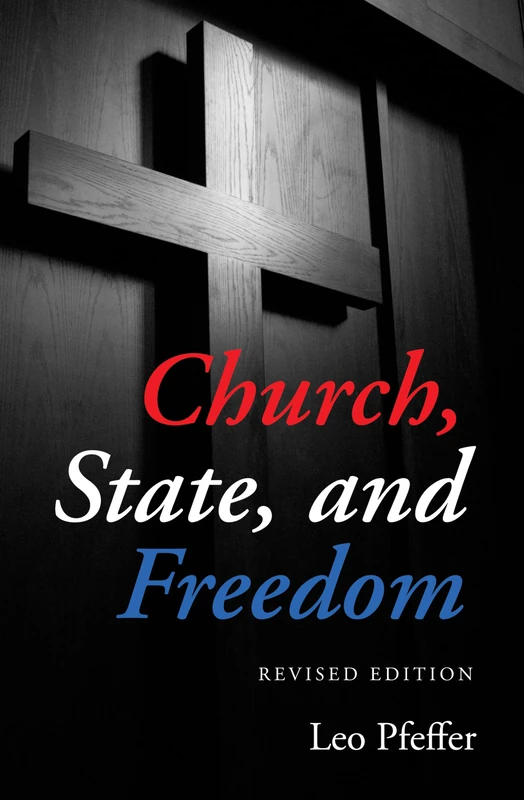 Church, State, and Freedom: Revised Edition - Image 1