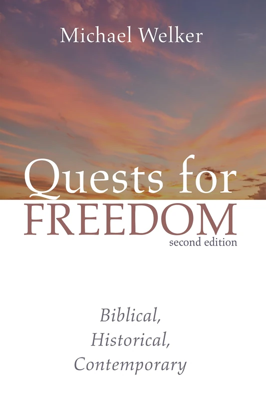 Quests for Freedom, Second Edition: Biblical, Historical, Contemporary