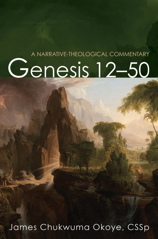 Genesis 12-50: A Narrative-Theological Commentary