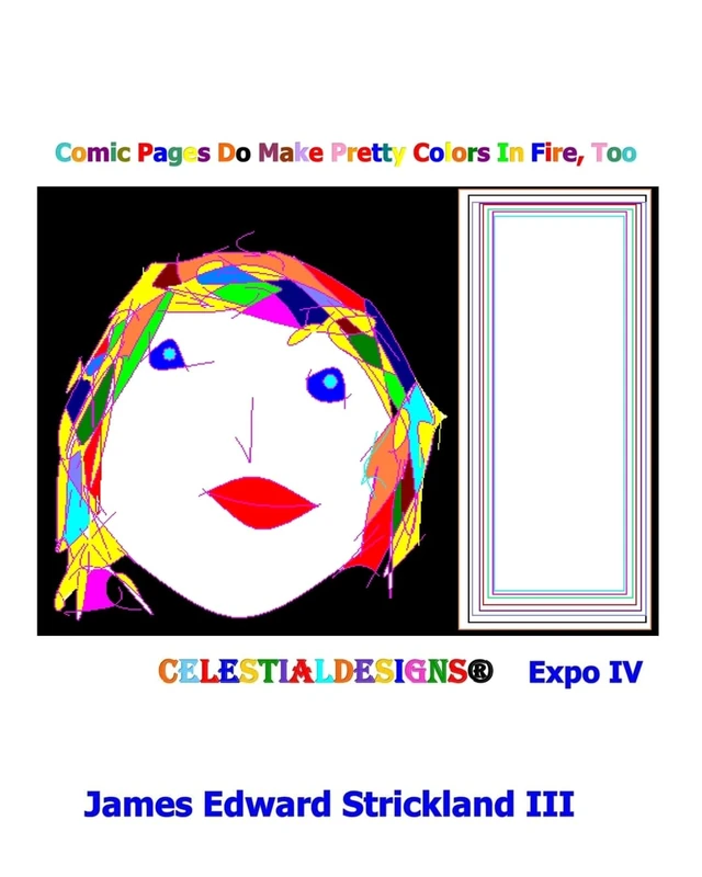 Comic Pages Do Make Pretty Colors In Fire, Too CelestialDesigns: Expo IV: CelestialDesigns: Expo IV - Image 1