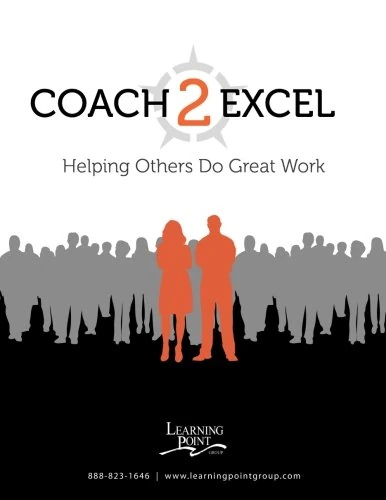 Coach To Excel: Helping others excel at work.