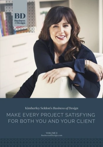 Business of Design: Volume 2: Make Every Project Satisfying for Both You and Your Client