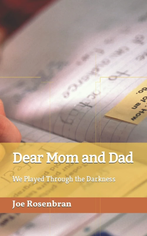 Dear Mom and Dad: We Played Through the Darkness