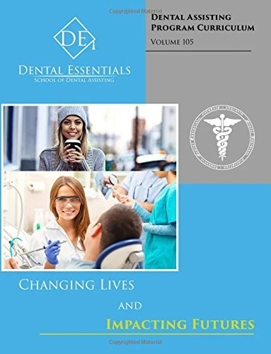 Dental Assisting Program Curriculum: Colorado Curriculum: Volume 105
