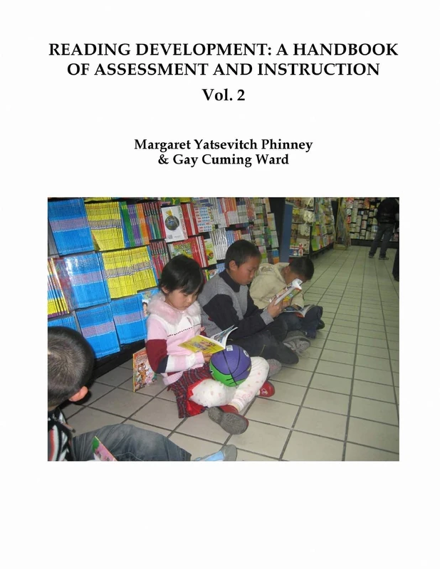 Reading Development: A Handbook of Assessment and Instruction Vol. 2