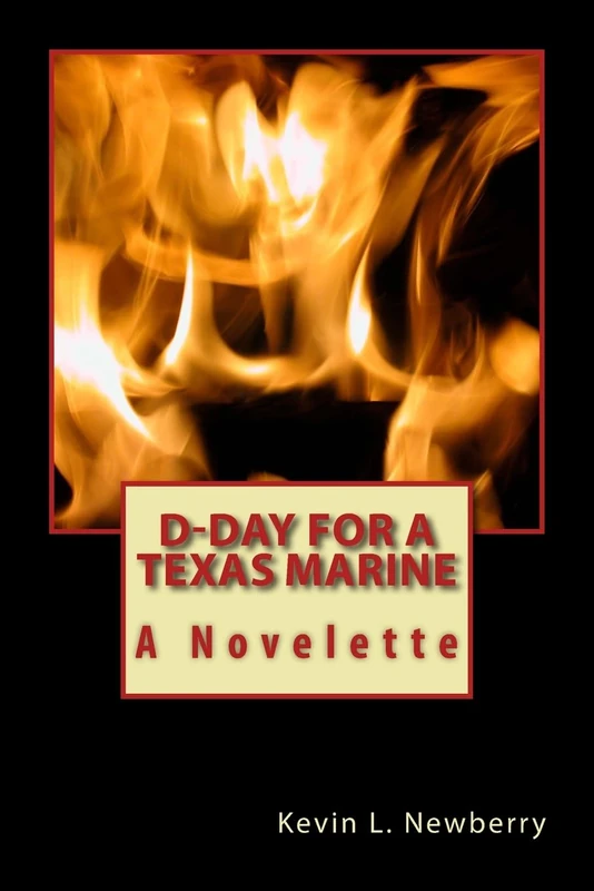 D-Day for a Texas Marine: A Novelette