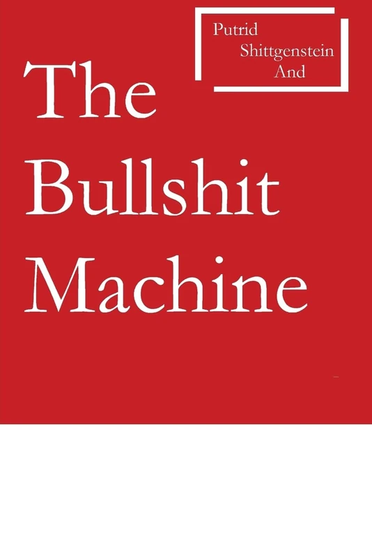 Putrid Shittgenstein and The Bullshit Machine - Volume 1 - Image 1