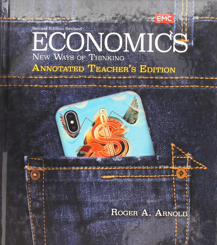 Economics, Annotated Teacher's Edition: New Ways of Thinking