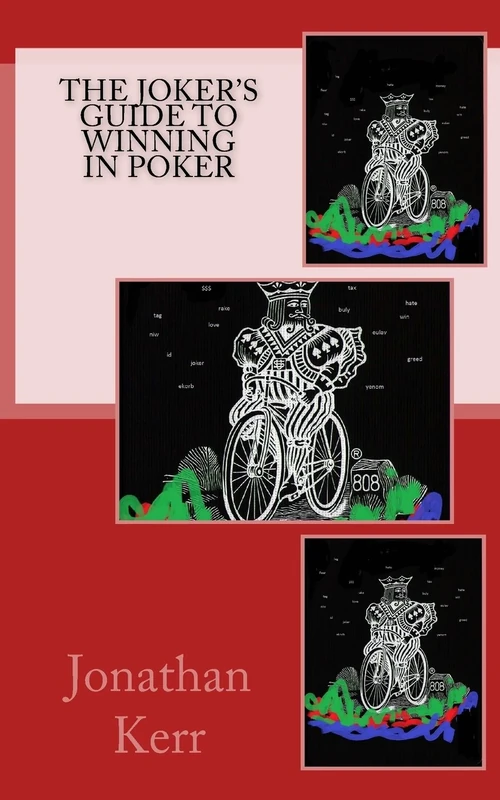 The Joker's Guide To Winning In Poker