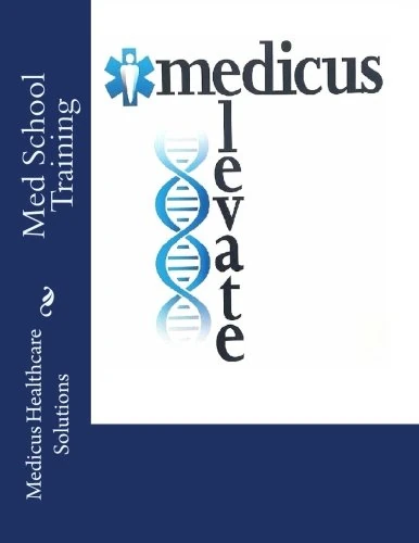 Med School Training: Volume 4 (Medicus Healthcare Solutions Training)
