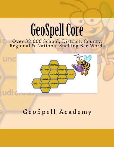 GeoSpell Core: Spelling Bee Words: Over 32,000 School, District, County, Regional & National Spelling Bee Words