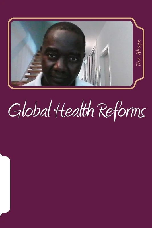 Global Health Reforms: Health of Nation: Volume 2