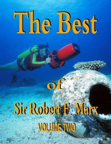 The Best of Sir Robert F. Marx: Volume Two: Volume 2