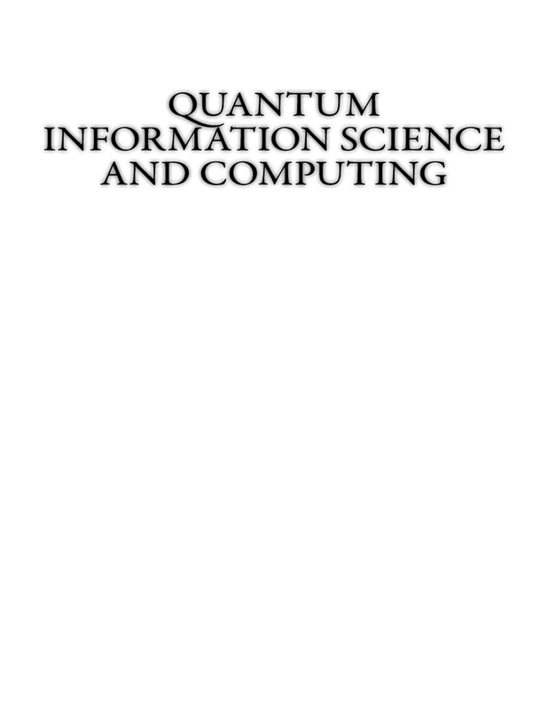 Quantum Information Science and Computing