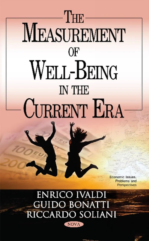 Measurement of Well-Being in the Current Debate (Economic Issues, Problems and Perspectives)