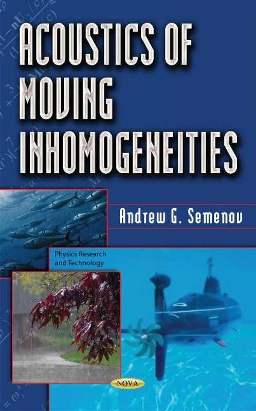 Acoustics of Moving Inhomogeneities (Physics Research and Technology)