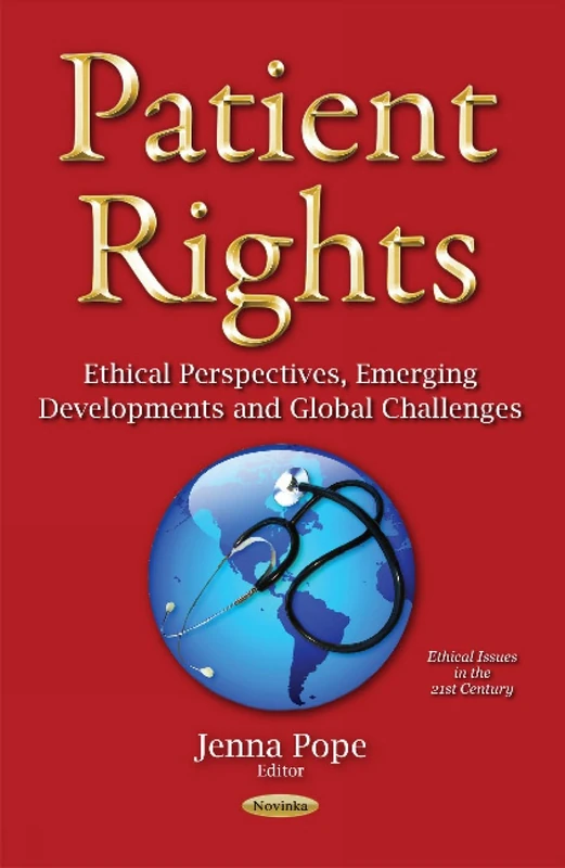 Patient Rights: Ethical Perspectives, Emerging Developments & Global Challenges - Image 1