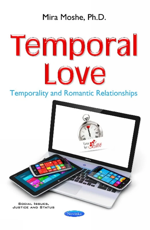 Temporal Love: Temporality & Romantic Relationships (Social Issues, Justice Status)