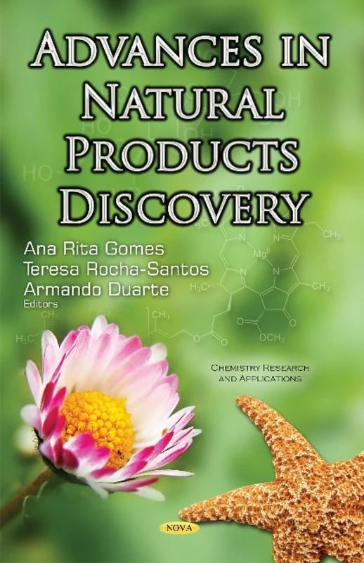 Advances in Natural Products Discovery (Chemistry Research and Applications)