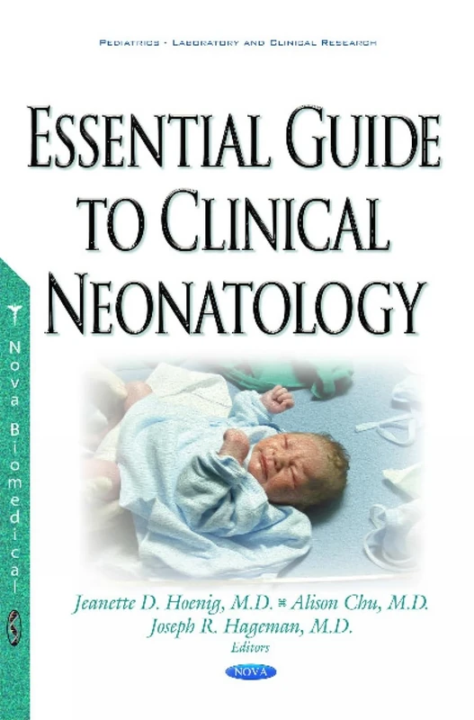 Essential Guide to Clinical Neonatology (Pediatrics - Laboratory and Clinical Research)