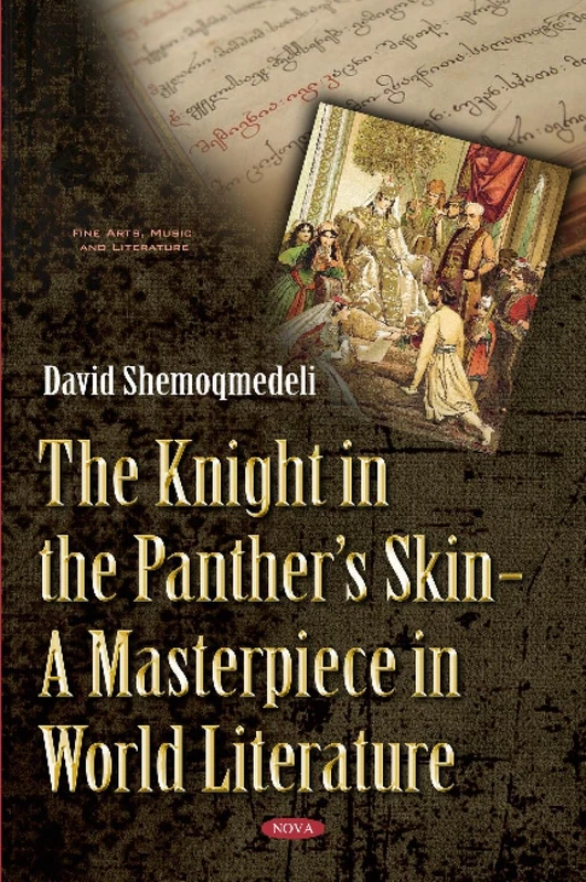 Knight in the Panther s Skin: A Masterpiece in World Literature (Fine Arts, Music and Literature)